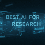 10 Best AI for Research Tools in 2025: Smarter, Faster, Deeper Insights